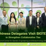 Chinese Delegates Visit BIOTEC to Strengthen Collaborative Ties